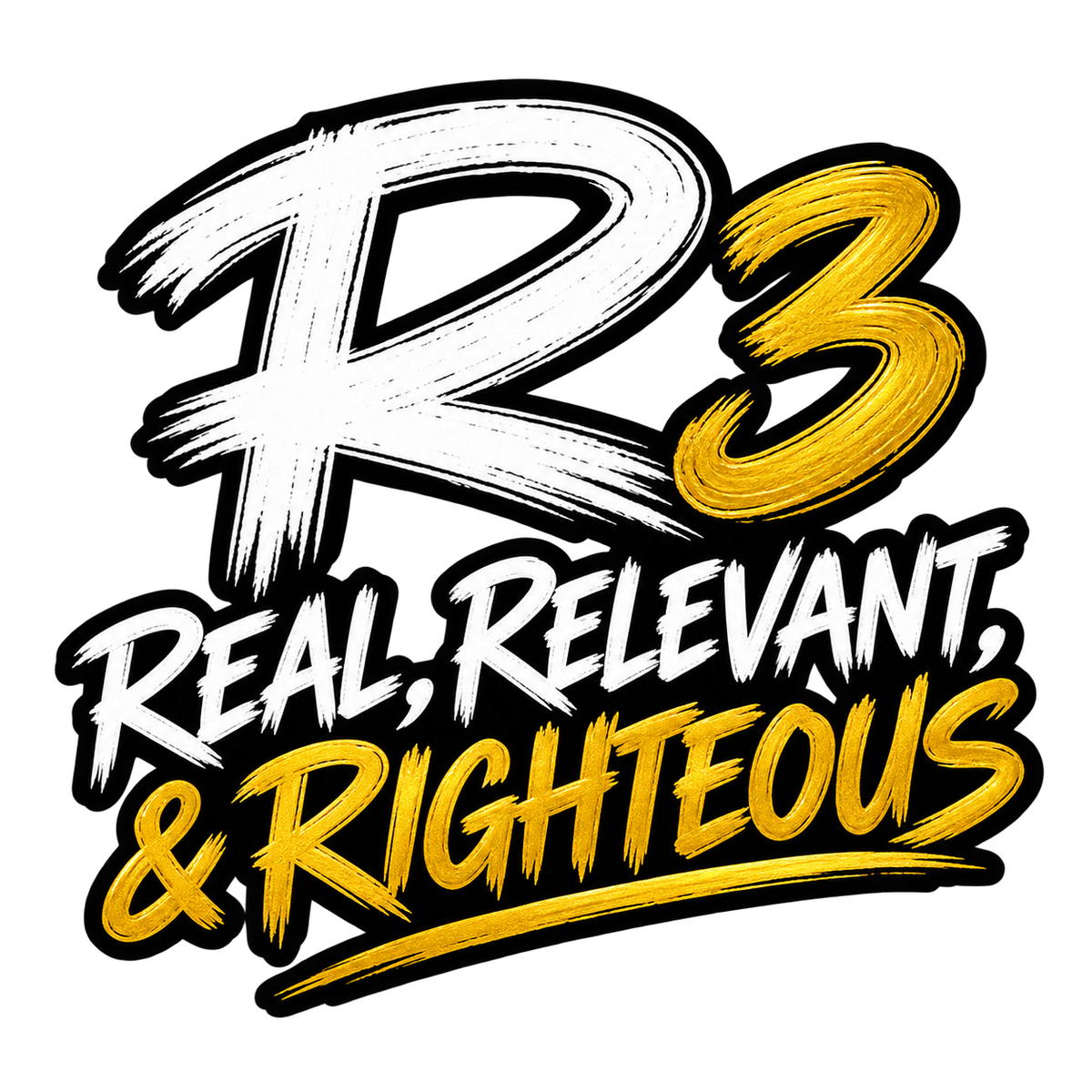R3: REAL, RIGHTEOUS, & REVELANT TRIBE