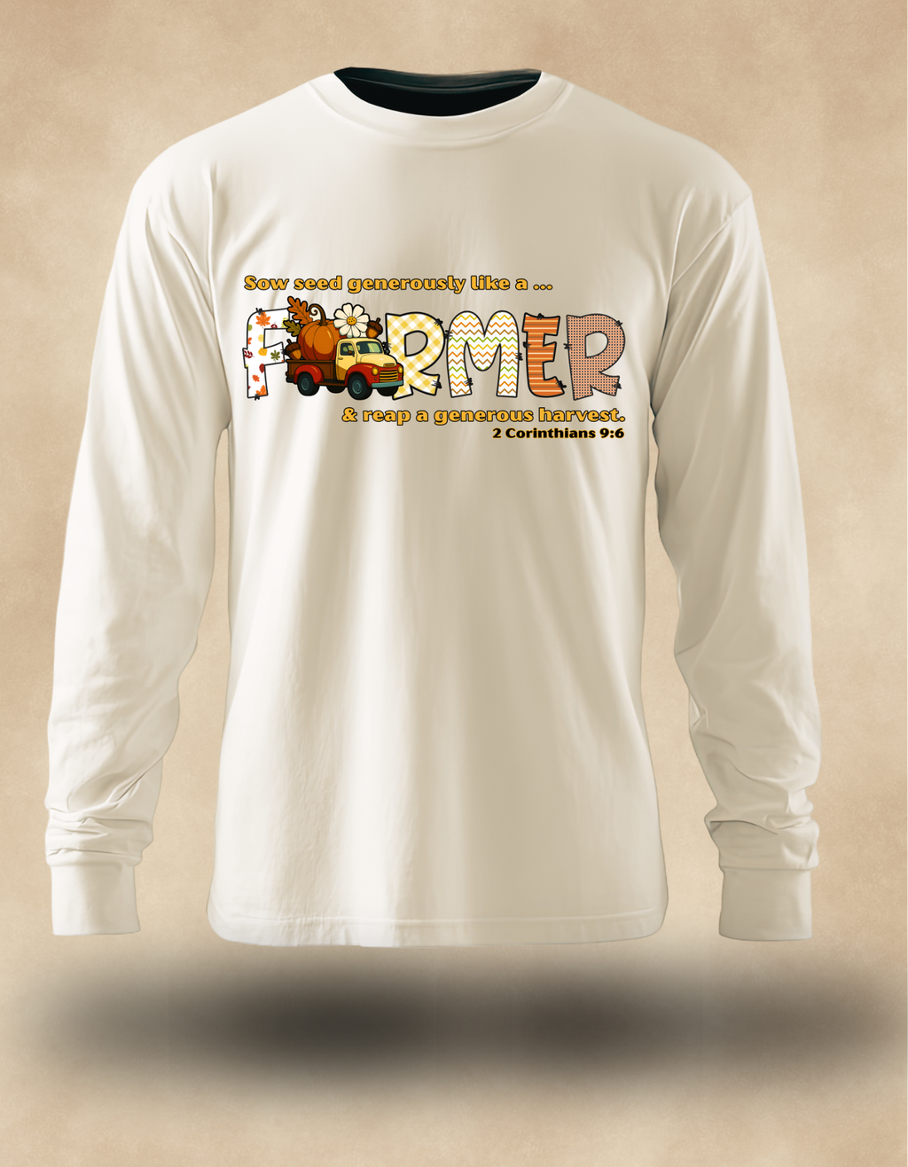 Joyful Harvest FARMER Long Sleeve – Scripture Inspired