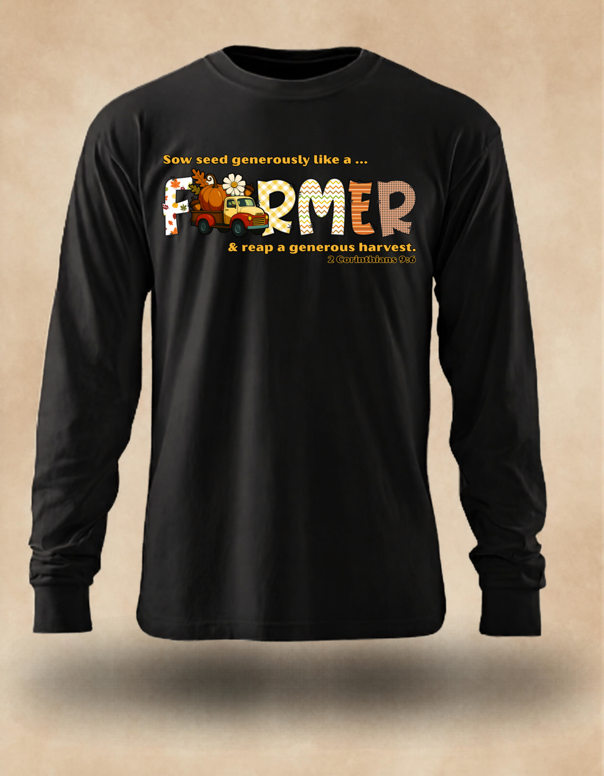 Joyful Harvest FARMER Long Sleeve – Scripture Inspired